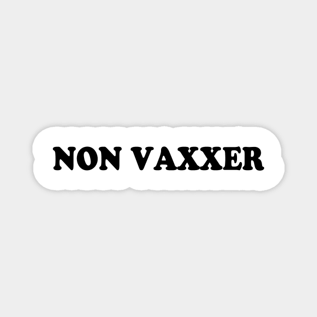 Non Vaxxer Magnet by TheCosmicTradingPost