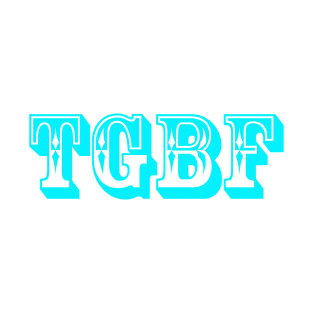 TGBF T-Shirt