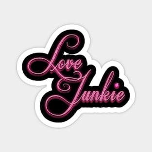 Pink Love Junkie Magnet