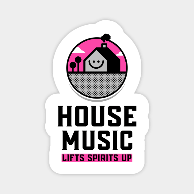 HOUSE MUSIC - Lifts You Up (pink/black) Magnet by DISCOTHREADZ 