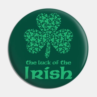 The Luck of The Irish Design. Pin