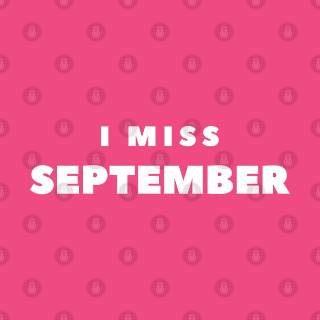 I MISS SEPTEMBER by FabSpark