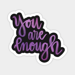 You are enough Magnet