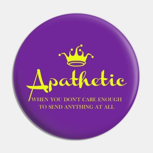 Apathetic Pin