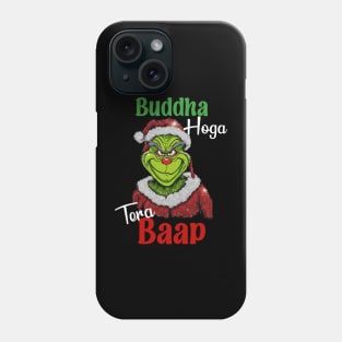 Desi Grinch, Desi Christmas, Bollywood, Indian movie Dialogue Phone Case