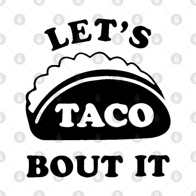 Let's Talk About It TACOS by Grist