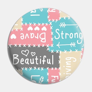 Beautiful,Brave,Strong, Affirmations Pin