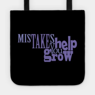 Mistakes Help You Grow Tote