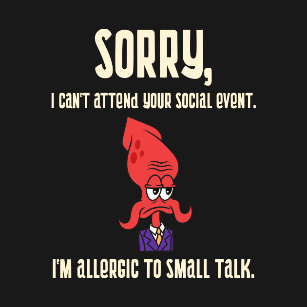 Introverts allergic to small talk by Hermit-Appeal