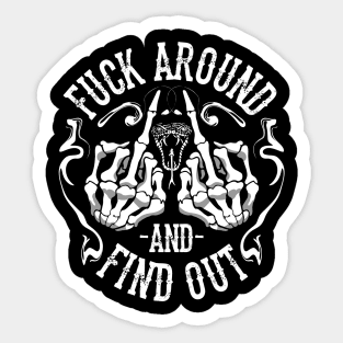 Fuck Around And Find Out decal B