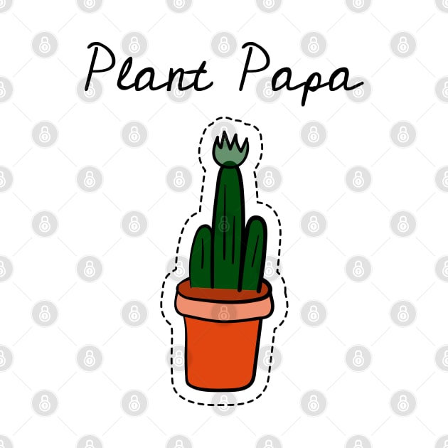 Plant Papa by barn-of-nature