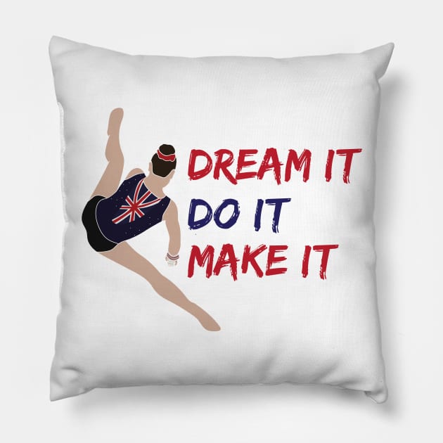 Dream it, do it, make it Pillow by Flipflytumble