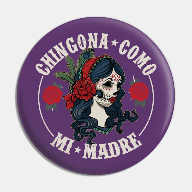 Chingona como mi madre Tazzum Pin by Tazzum