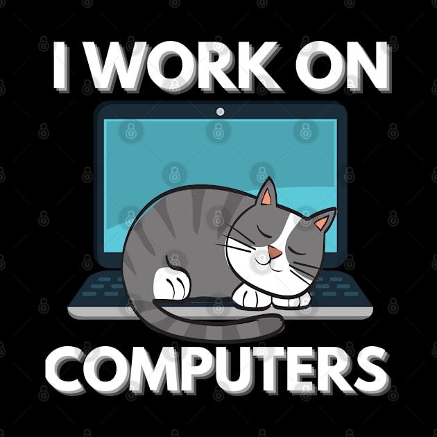 Funny Cats and Computers Laptop IT Pet Lover by Grove Designs