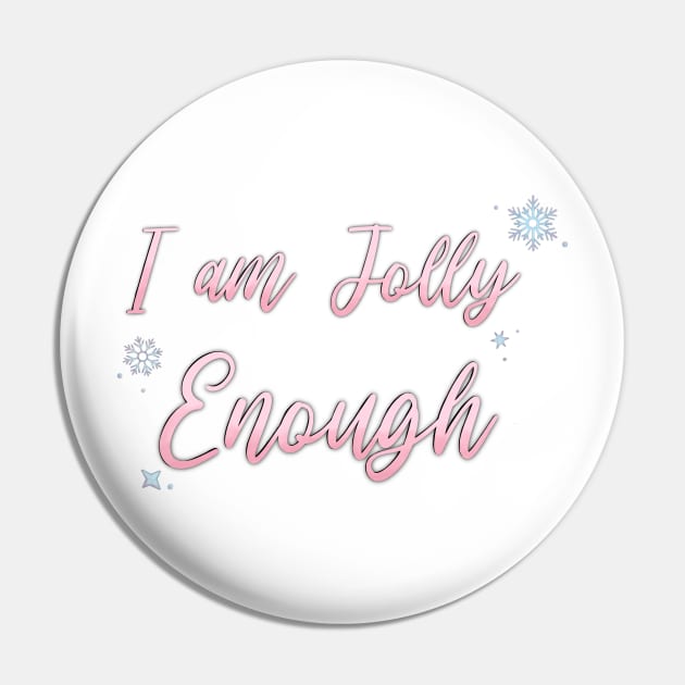 I am JOLLY Enough Pin by Hallmarkies Podcast Store