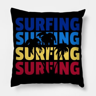 Surfing, Surfing, and Surfing Pillow