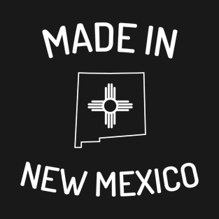 Made in New Mexico T-Shirt