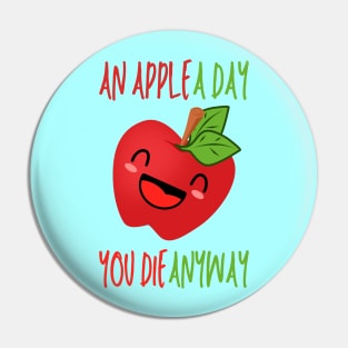 An Apple A Day, Funnny Apple Cartoon Quote Pin