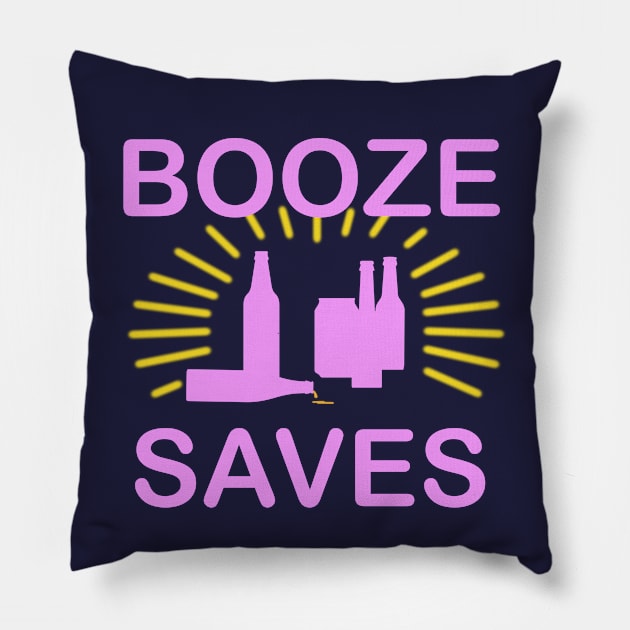 Booze Saves.. Pillow by DeepCut