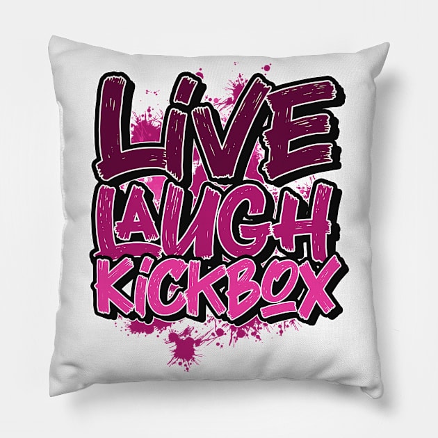 Live laugh kickboxing Pillow by SerenityByAlex