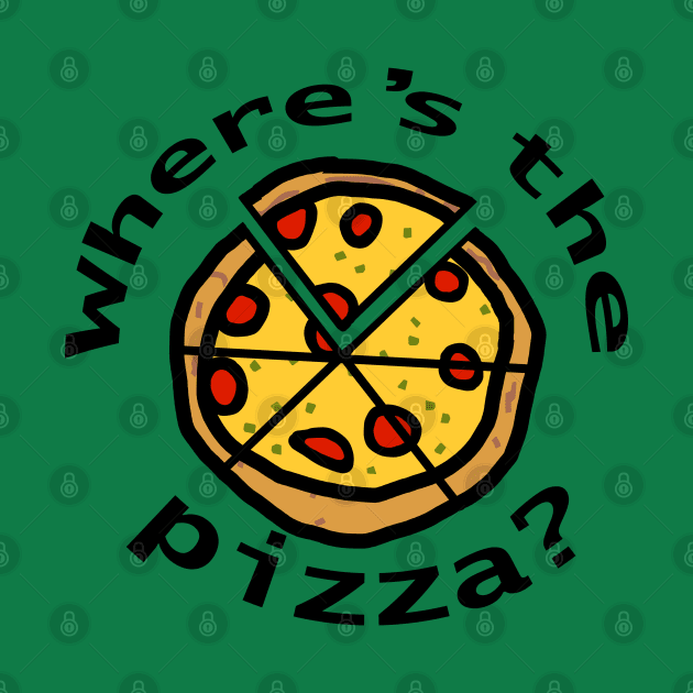 Where is the Pizza by ellenhenryart