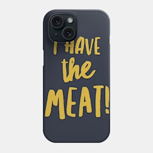 The Meat Phone Case