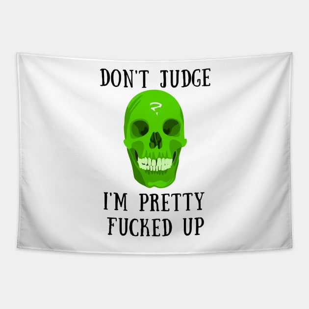 Don't judge i'm fucked up Tapestry by IOANNISSKEVAS