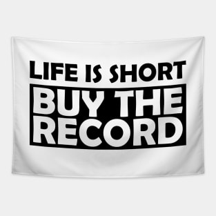 Vinyl - Life is short by the record Tapestry