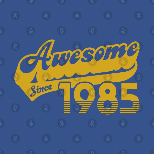 Awesome Since 1985 by naskij