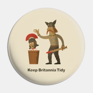 Keep Britannia Tidy Pin