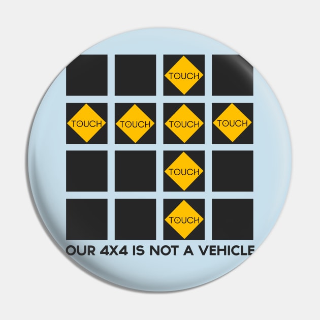 Our 4x4 Is Not a Vehicle (Light) Pin by NicDroid