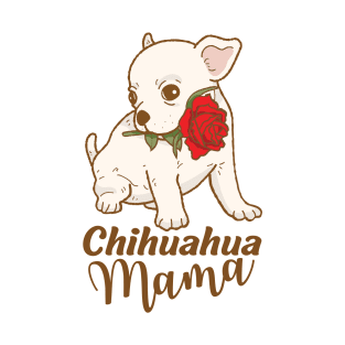 Chihuahua mama T-Shirt