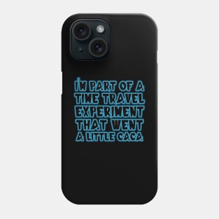 Quantum Leap Time Travel Caca - Eye Voodoo Phone Case