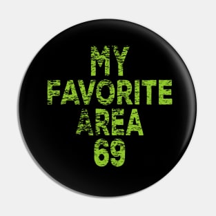 Area 69 Pin