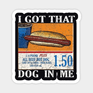 Vintage I Got That Dog In Me Xmas Magnet