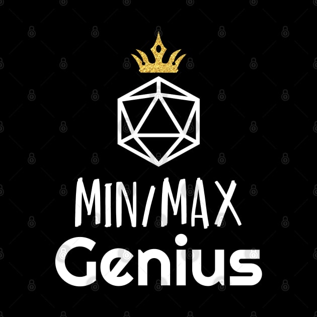 D20 Min Max Genius by aaallsmiles