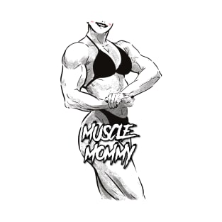 Muscle Mommy T-Shirt