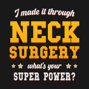 neck surgery recovery T-Shirt