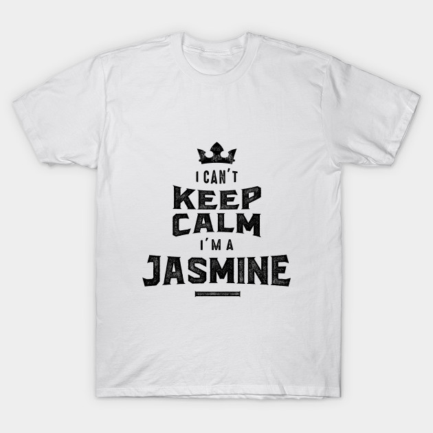 Is Your Name Jasmine This Shirt Is For You Jasmine T Shirt Teepublic