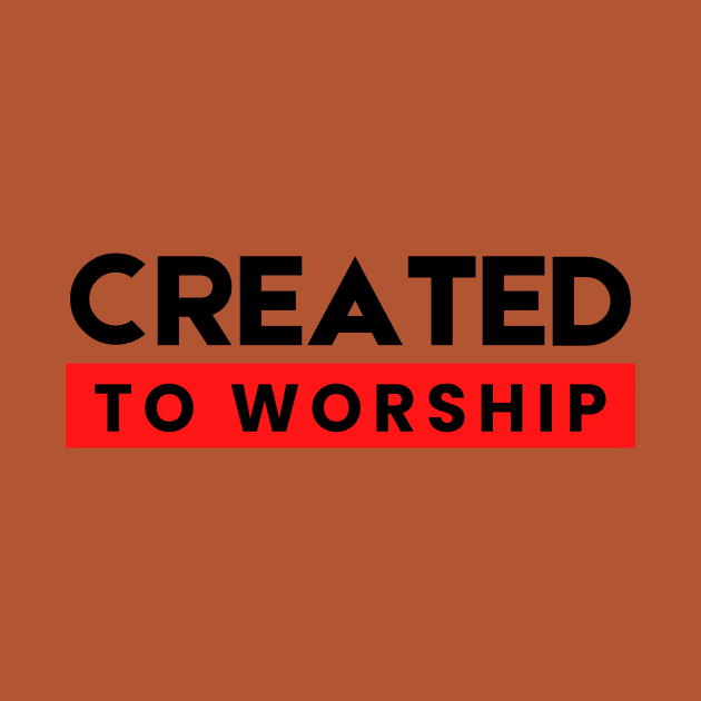 Created To Worship | Christian Typography by All Things Gospel