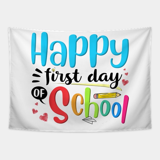 Happy First Day Of School Shirt Kids Teacher Gifts Tapestry by Ortizhw