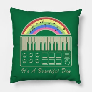 its a beautiful day Pillow