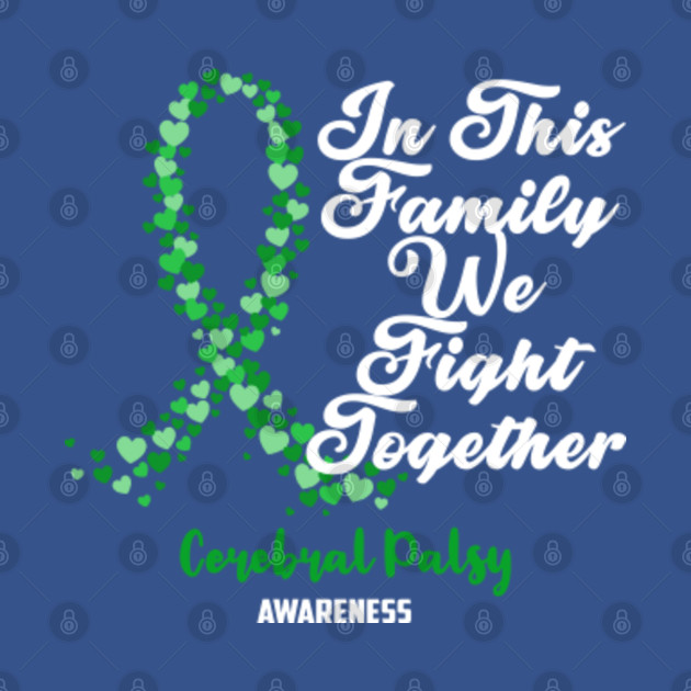 Disover Cerebral Palsy Awareness In This Family We Fight Together - Just Breathe and Fight On - Cerebral Palsy Awareness - T-Shirt