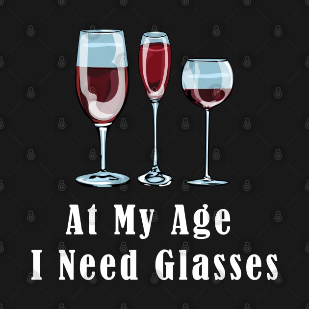 At my age i need glasses by Schioto