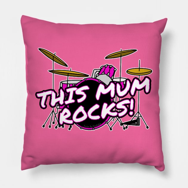 Mother's Day Drums This Mum Rocks Female Drummer Pillow by doodlerob