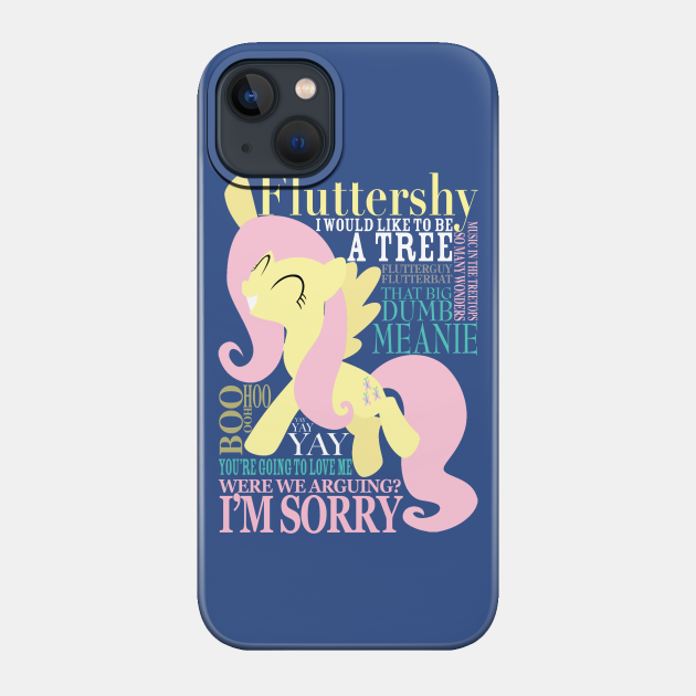 Many Words of Fluttershy - Friendship Is Magic - Phone Case