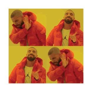 Drake Meme T-Shirt