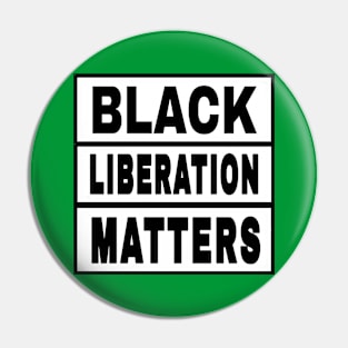 Black Liberation Matters II - Front Pin