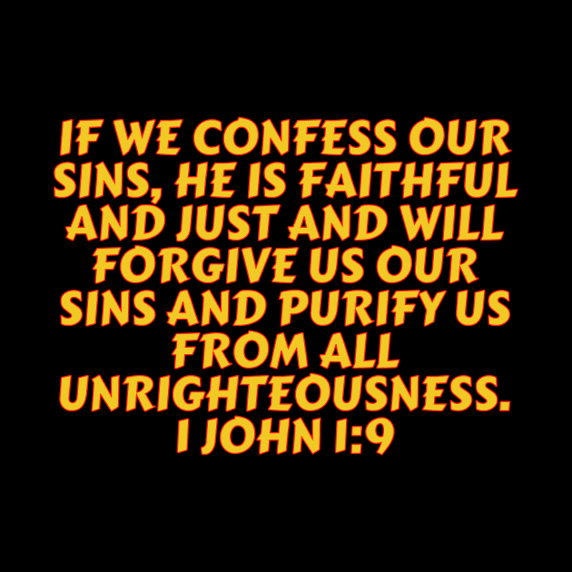 Bible Verse 1 John 1:9 by Prayingwarrior