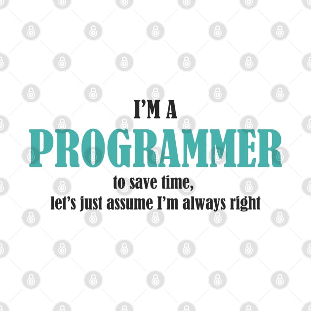 I'm A Programmer - Funny Programming Jokes - Light Color by springforce